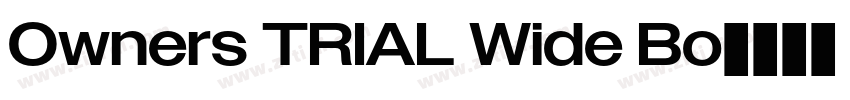 Owners TRIAL Wide Bo字体转换